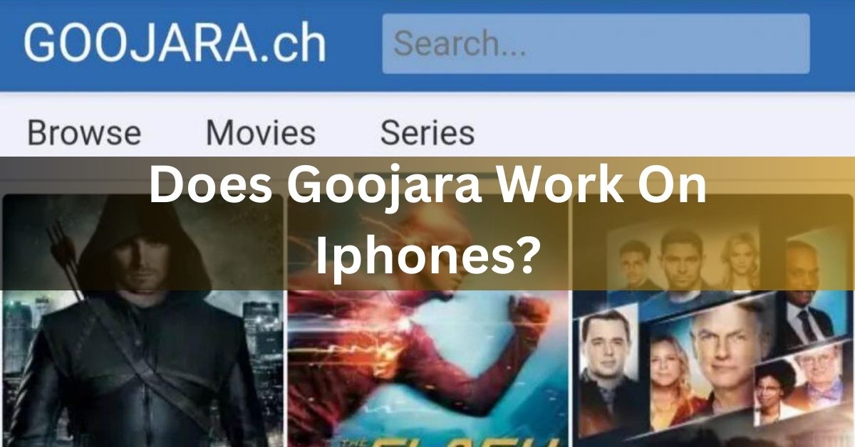 Does Goojara Work On Iphones