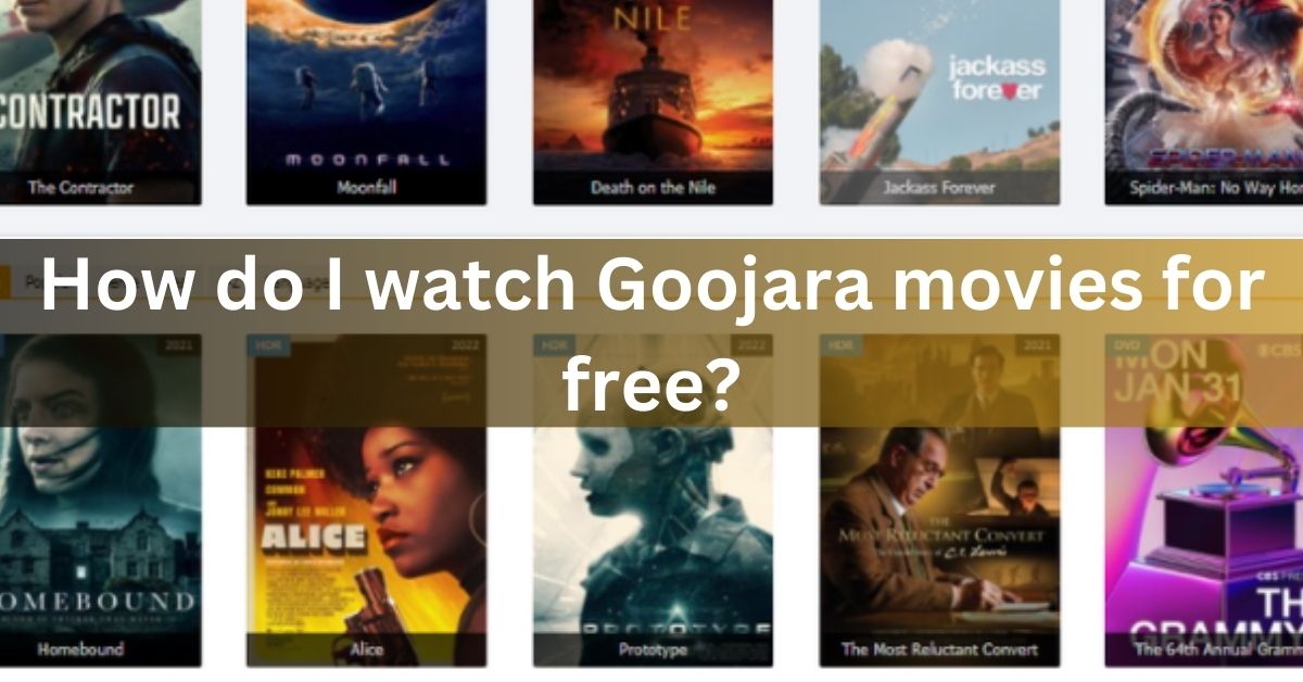 How do I watch Goojara movies for free