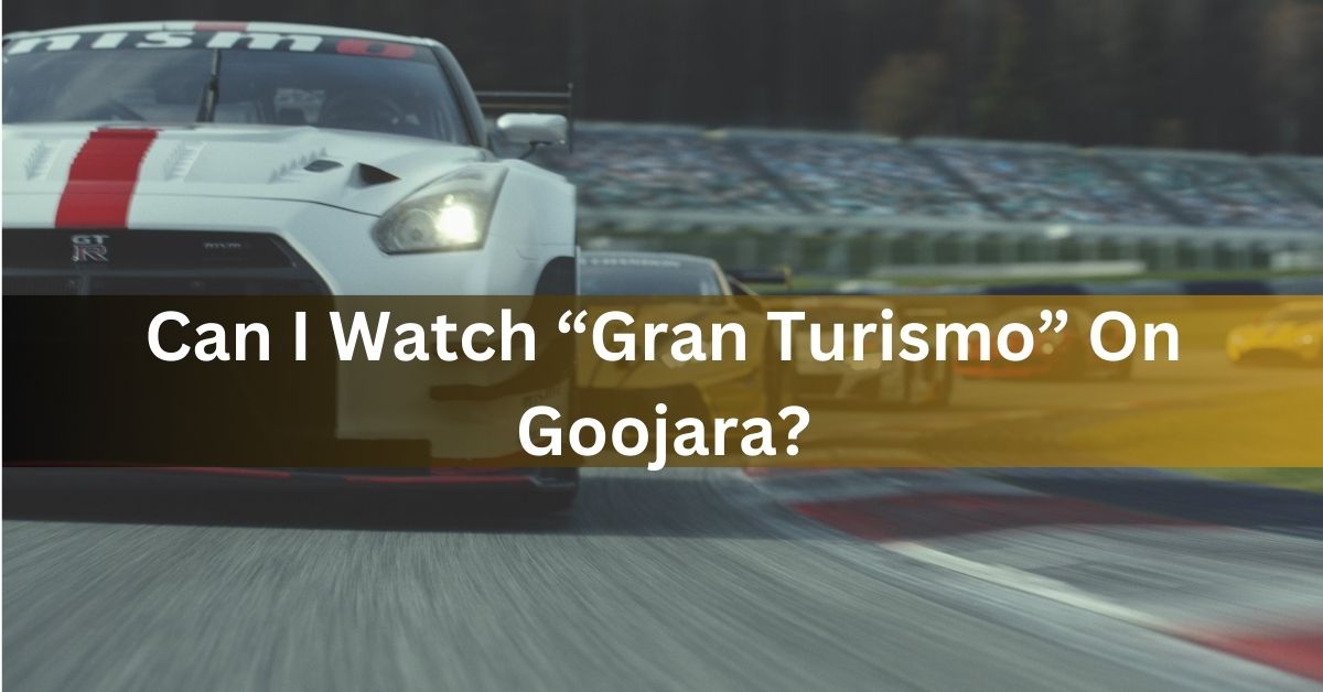 Can I Watch Gran Turismo On Goojara?