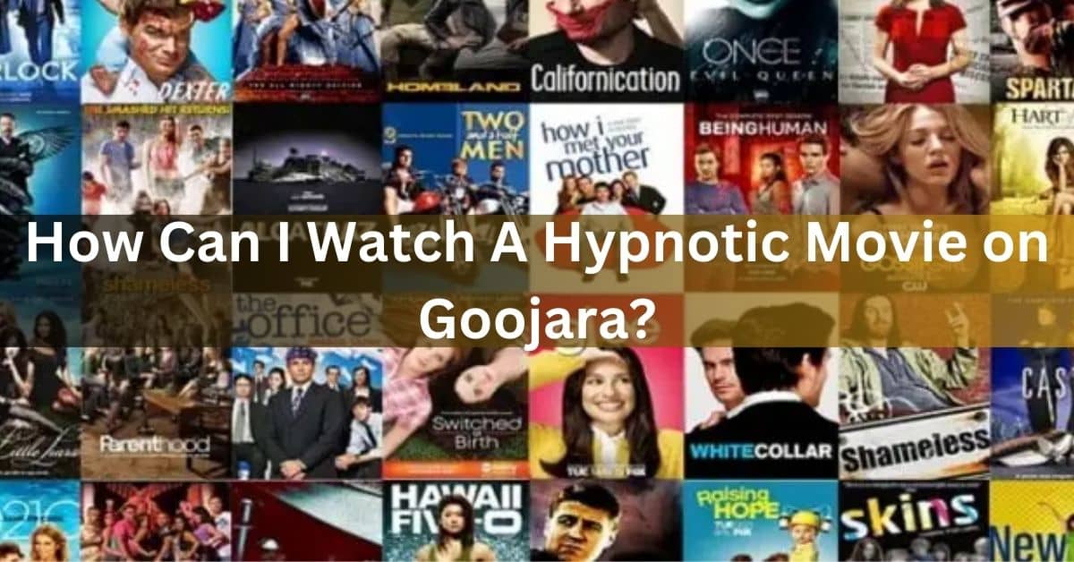 How Can I Watch A Hypnotic Movie on Goojara?