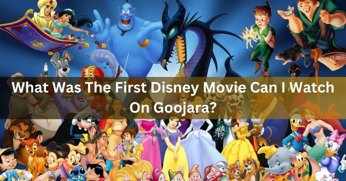What Was The First Disney Movie Can I Watch On Goojara?