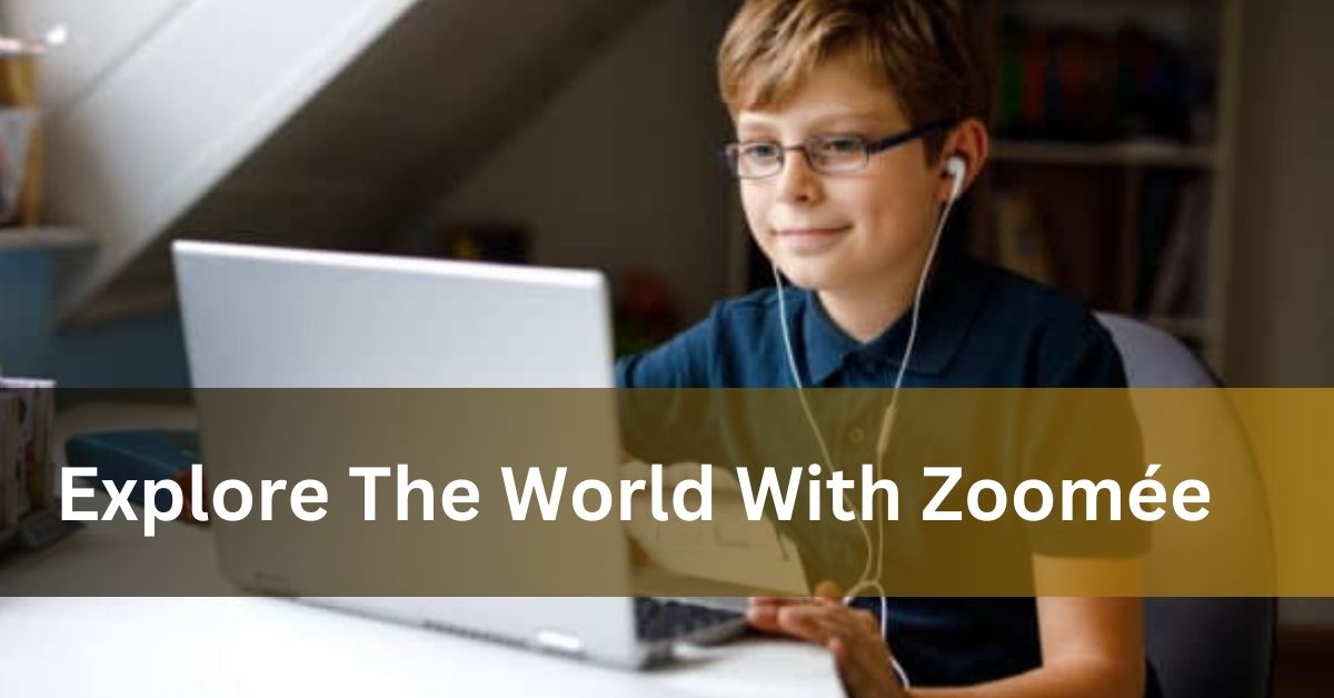 Explore The World With Zoomée