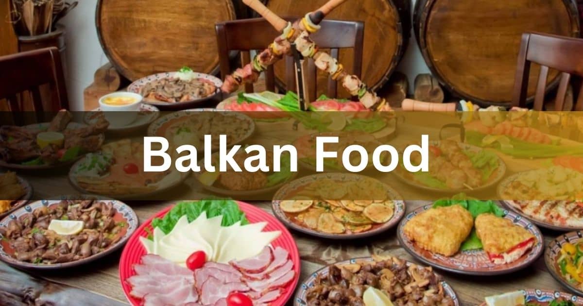 Balkan Food