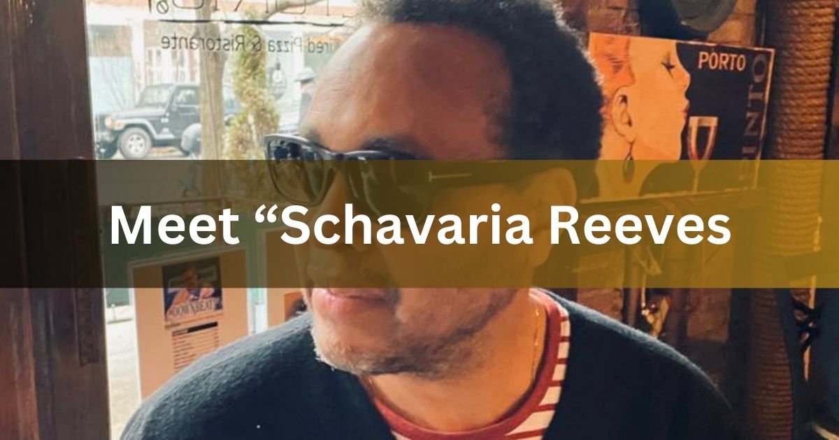 Meet “Schavaria Reeves