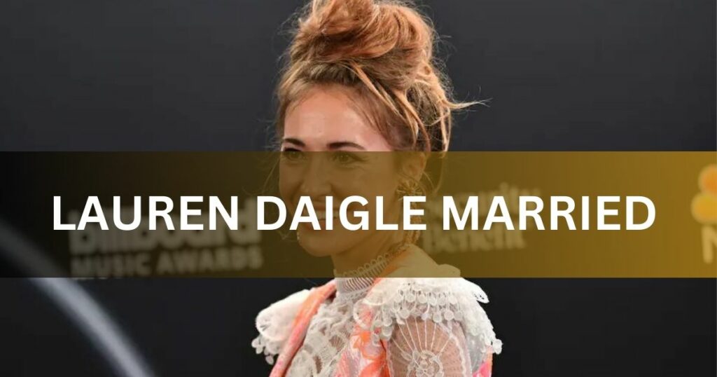 Lauren Daigle Married