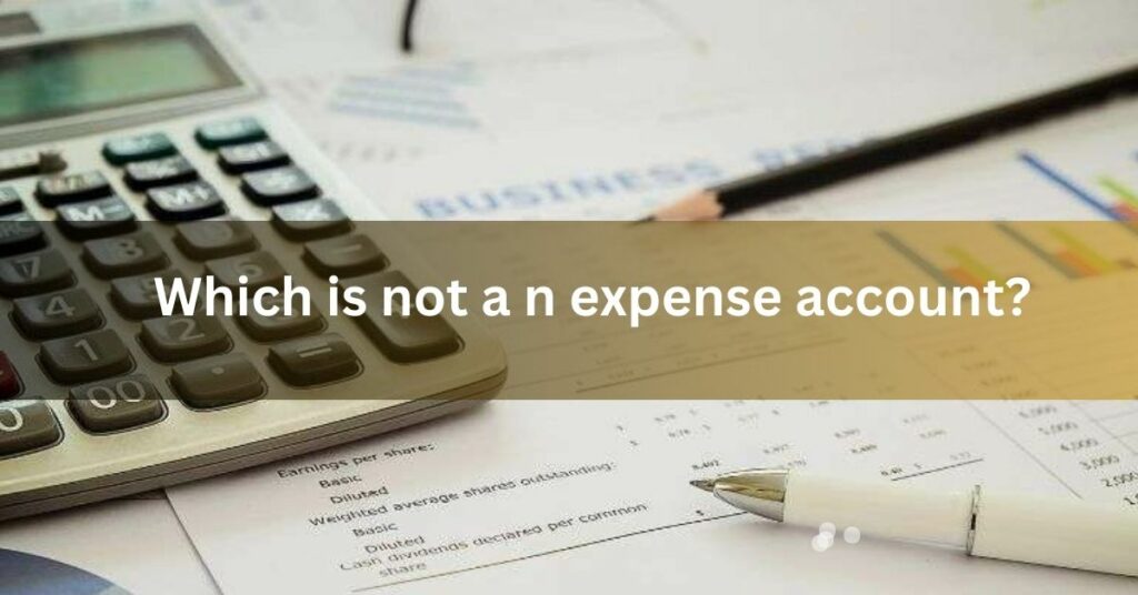 Which is not a n expense account?